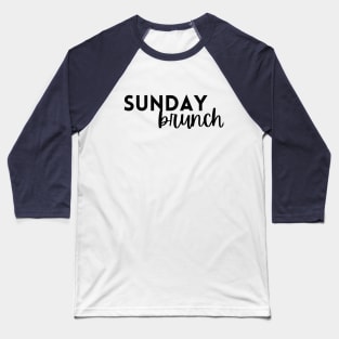 Sunday Brunch Baseball T-Shirt